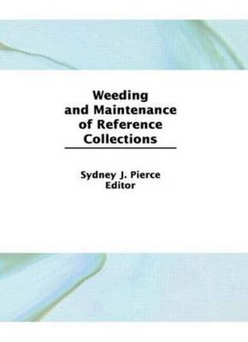 Cover image for Weeding and Maintenance of Reference Collections