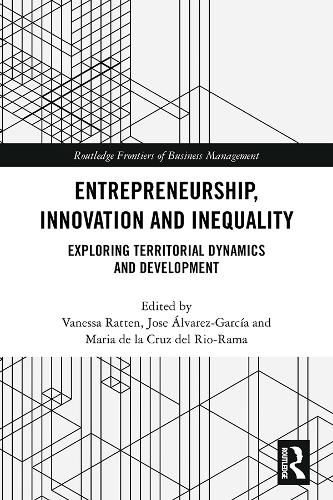 Entrepreneurship, Innovation and Inequality: Exploring Territorial Dynamics and Development