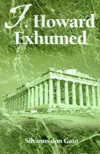 Cover image for J. Howard Exhumed