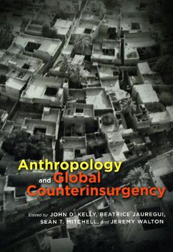 Cover image for Anthropology and Global Counterinsurgency