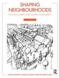 Cover image for Shaping Neighbourhoods: For Local Health and Global Sustainability