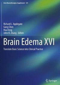 Cover image for Brain Edema XVI: Translate Basic Science into Clinical Practice