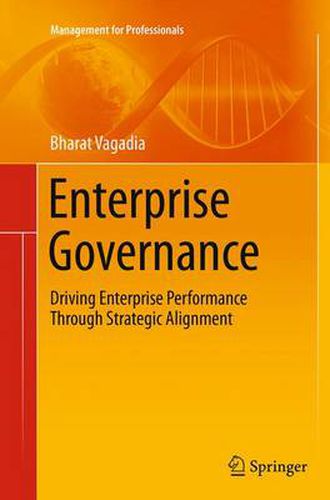 Cover image for Enterprise Governance: Driving Enterprise Performance Through Strategic Alignment