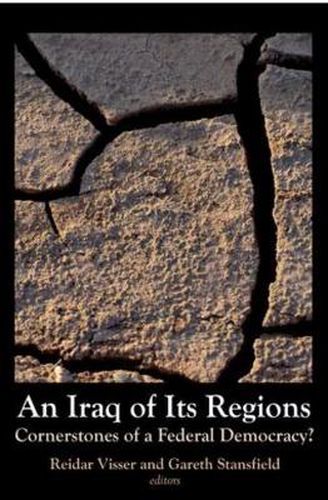 Cover image for An Iraq of Its Regions: Cornerstones of a Federal Democracy?