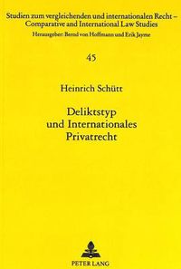 Cover image for Deliktstyp Und Internationales Privatrecht: Dargestellt an Grenzueberschreitenden Problemen Der Arzthaftung