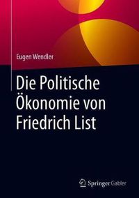 Cover image for Die Politische OEkonomie Von Friedrich List