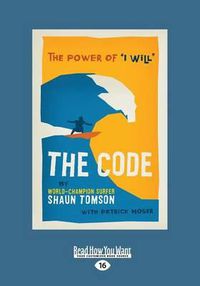 Cover image for The Code: The Power of  I Will