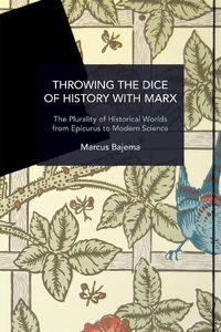Cover image for Throwing the Dice of History with Marx