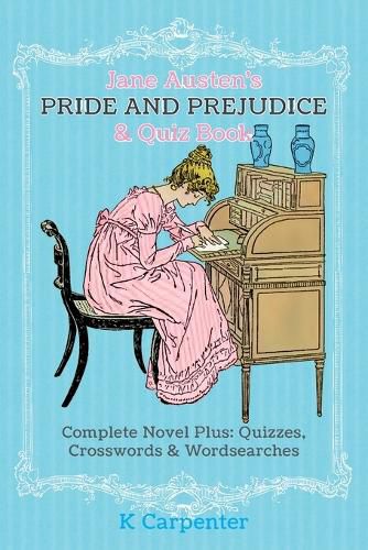 Cover image for Jane Austen's Pride and Prejudice & Quiz Book: Complete Novel Plus: Quizzes, Crosswords and Word Searches