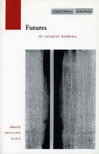 Cover image for Futures: Of Jacques Derrida