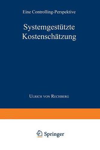 Cover image for Systemgestutzte Kostenschatzung: Eine Controlling-Perspektive