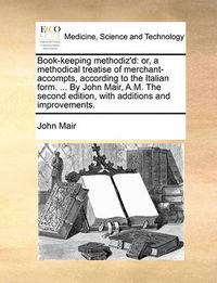 Cover image for Book-Keeping Methodiz'd
