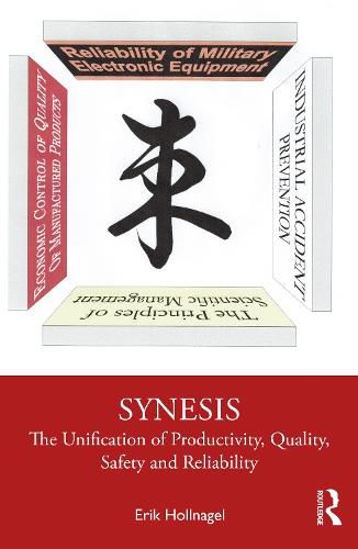 Cover image for Synesis: The Unification of Productivity, Quality, Safety and Reliability