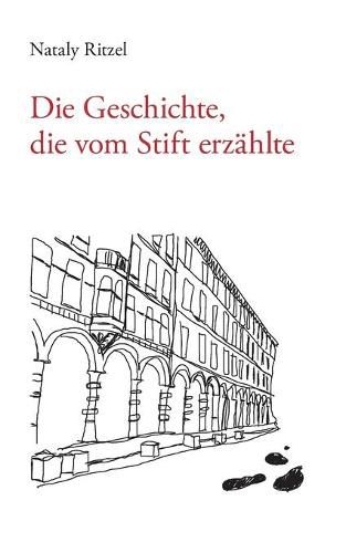 Cover image for Die Geschichte, die vom Stift erzahlte