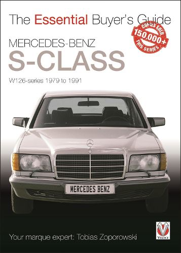 Cover image for Mercedes-Benz S-Class: W126 Series 1979 to 1991