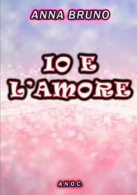 Cover image for Io E L'Amore