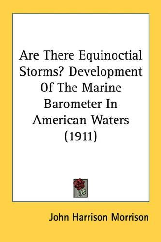 Are There Equinoctial Storms? Development of the Marine Barometer in American Waters (1911)