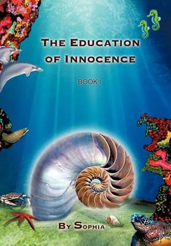 Cover image for The Education of Innocence: Book I