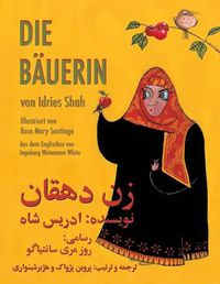 Cover image for Die Bauerin: Zweisprachige Ausgabe Deutsch-Dari