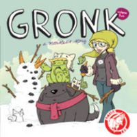 Cover image for Gronk: A Monster's Story Volume 2