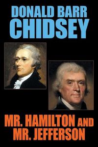 Cover image for Mr. Hamilton and Mr. Jefferson