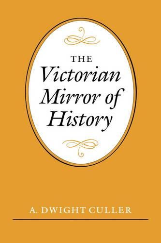 Cover image for The Victorian Mirror of History