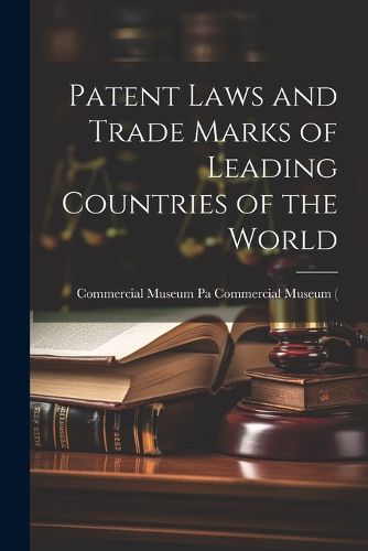 Cover image for Patent Laws and Trade Marks of Leading Countries of the World