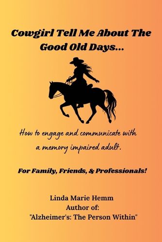 Cover image for Cowgirl Tell Me About The Good Old Days...