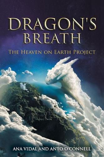 Cover image for Dragon's Breath: The Heaven on Earth Project