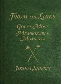 Cover image for From the Links: Golf's Most Memorable Moments