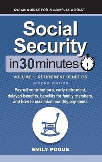 Cover image for Social Security In 30 Minutes, Volume 1