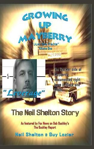 Cover image for Growing Up Mayberry Just The Facts Volume One Leverage