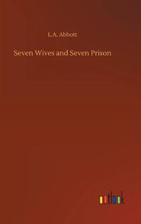 Cover image for Seven Wives and Seven Prison
