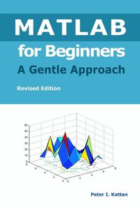 Cover image for MATLAB for Beginners - A Gentle Approach