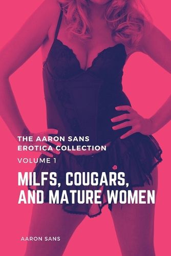 Cover image for The Aaron Sans Erotica Collection, Volume 1