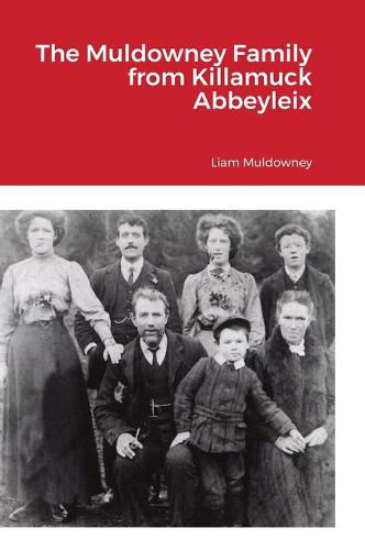 Cover image for The Muldowney Family from Killamuck Abbeyleix