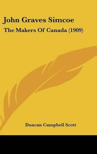 John Graves Simcoe: The Makers of Canada (1909)