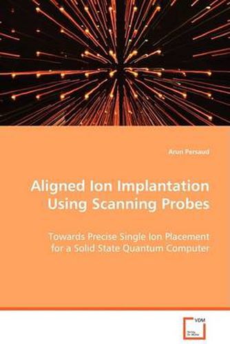 Cover image for Aligned Ion Implantation Using Scanning Probes