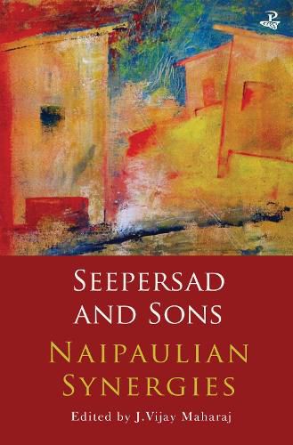 Cover image for Seepersad and Sons: Naipaulian Synergies