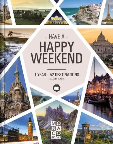 Cover image for Happy Weekend: 1 Year - 52 Destinations - All over Europe