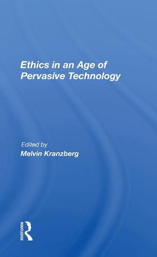 Cover image for Ethics in an Age of Pervasive Technology