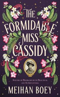 Cover image for The Formidable Miss Cassidy