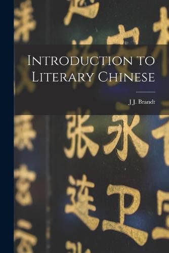 Cover image for Introduction to Literary Chinese