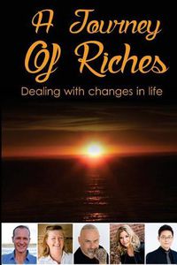 Cover image for A Journey Of Riches: Dealing with changes in life