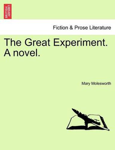 Cover image for The Great Experiment. a Novel.
