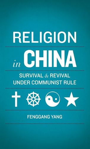 Cover image for Religion in China: Survival and Revival under Communist Rule