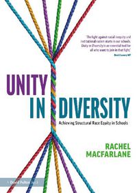 Cover image for Unity in Diversity: Achieving Structural Race Equity in Schools