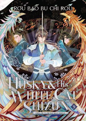 Cover image for The Husky and His White Cat Shizun: Erha He Ta De Bai Mao Shizun (Novel) Vol. 9