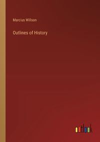 Cover image for Outlines of History