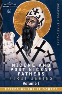 Cover image for Nicene and Post-Nicene Fathers: First Series Volume I - The Confessions and Letters of St. Augustine